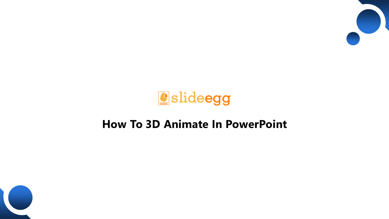 704713-How To 3D Animate In PowerPoint_01